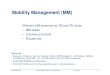 Mobility Management (MM)Mobility Management (MM) · PDF filePS (GPRS) Mobility Management States PMM- PMM-MS MM States 3G-SGSN MM States DETACHED PS Attach PS Detach Detach, PS