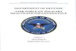 DEPARTMENT OF DEFENSE TASK FORCE ON ... - U.S. · PDF fileTASK FORCE ON MILITARY HEALTH SYSTEM GOVERNANCE Volume 1 ... Sustain a medically ready Active Duty ... Maintain a trained