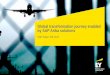 Global transformation journey enabled by SAP Ariba · PDF fileGlobal P2X deployment strategy and localization 4. Wrap-up and questions. 3 Global transformation journey enabled by SAP