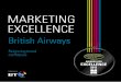 MARKETING EXCELLENCE · PDF file · 2017-01-23Marketing excellence can drive breakthrough business ... for the airline industry. For the UK’s flagship airline, ... brand-led marketing