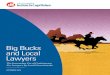 Big Bucks and Local Lawyers - Institute for Legal · PDF fileBig Bucks and Local ... Time: PRESENT DAY The Assistant District Attorney is ... of local government lawyers to represent