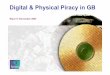 Digital & Physical Piracy in GB - British Film · PDF fileDigital & Physical Piracy in GB ... The survey explores the three types of piracy: Physical piracy: ... Digital movie channel