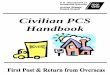 Civilian PCS   First... · PDF fileSteps in the Relocation Process ... All civilian PCS travel claims ... Complete and fax the following to the Civilian PCS Travel Desk,
