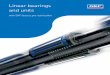 Linear bearings and units - SKF軸承,SKF培林,SKF ... · PDF fileWhether the application is linear or rotary or a combination, SKF engineers can work with you at each stage of the