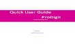 Quick User Guide ProDigit - Plusto Quick Training_ver 1a.pdfImproving the perception of a product by printing logos ... CIJ built with many complicated Electrical, Mechanical and 