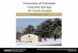 University of Colorado Colorado · PDF fileUniversity of Colorado Colorado Springs . Fiscal Year 2013 - 2014 . Office of the Senior Executive Vice Chancellor for Administration & Finance