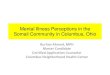 Mental Illness Perceptions in the Somali Community in - …mha.ohio.gov/Portals/0/assets/Learning/CulturalCompetence/Subgroups... · Mental Illness Perceptions in the Somali Community