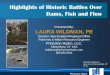 Highlights of Historic Battles Over Dams, Fish and · PDF fileHighlights of Historic Battles Over Dams, Fish and Flow ... • Created 2 local political parties : ... date to 17th-century