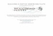BUILDING A NATIVE AMERICAN FLUTE - …woodwindflutes.com/assets/images/Flute Building Diagrams.pdfBUILDING A NATIVE AMERICAN FLUTE BY WOODWINDFLUTES.COM WoodWindFlutes is proud to