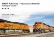BNSF Railway Hazardous Material 4/15/15 - Oregon SERCBNSF.pdf ·  · 2015-07-08BNSF Railway –Hazardous ... Special Agent Damage Prevention (IF loads involved) General Claims Freight