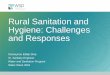 Rural Sanitation and Hygiene: Challenges and …siteresources.worldbank.org/.../15.2Sanitation_Hyg.pdfRural Sanitation and Hygiene: Challenges and Responses Ousseynou Eddje Diop Sr