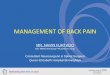MANAGEMENT OF BACK PAIN - Heart of England NHS ... • Clinical Features • Differential Diagnosis • Management Pathways • NHS England Pathfinder Project – National Pathway