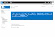 Introduction to the SharePoint 2013 Client Object Model ... · PDF fileIntroduction to the SharePoint 2013 Client Object Model and ... /_api added as an alias ... Tooling to add a