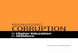 Managing Corruption in Higher Education in · PDF fileMANAGING CORRUPTION in Higher Education in Moldova April 2007 ... Republic of Moldova in December 2004, defines European integration