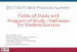Fields of Study and Program of Study ; Pathways for ... ECHS Best Practices Summit Fields of Study and Program of Study ; Pathways for Student Success ... Texas Higher Education Coordinating