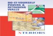 DO-IT-YOURSELF PAVERS & RETAINING WALLS - · PDF fileDO-IT-YOURSELF PAVERS & RETAINING WALLS. Determine the outside dimensions of your project. ... run a wall unit at an angle always