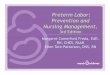 Preterm Labor: Prevention and Nursing Management,illinoisaap.org/wp-content/uploads/PretermLaborPPT.pdf · Preterm Labor: Prevention and Nursing Management, ... Impact of Preterm