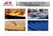 CARBON STEEL PRICE BOOK - aksteel.com Hot Rolled and ASTM A1008 for Cold Rolled and is equivalent to the former Structural Quality. These products are produced to specified mechanical