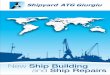 Ship Building Ship Repairs - Shipyard · PDF file · 2015-07-09The Shipyard has a steel manufacturing capacity of up to 600 / 700 tones per month, ... used for semiautomatic ... New