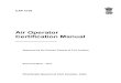 Air Operator Certification Manual - dgca.gov.indgca.gov.in/manuals/CAP3100AOCManual.pdf · Air Operator Certification Manual ... 3.3 Manuals ... Scheduled Air Transport Service (Cargo)