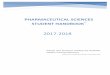 PHarmaceutical Sciences STUDENT HANDBOOK* · PDF fileUpdated July 2017 Pharmaceutical Sciences Graduate Student Handbook 2 | P a g e I STUDENT STATEMENT Graduate students have the