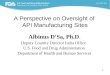 Dr. Albinus D'Sa - Indian Pharmaceutical Association - · PPT file · Web viewA Perspective on Oversight of API Manufacturing Sites Albinus D’Sa, Ph.D. Deputy Country Director India