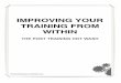 IMPROVING YOUR TRAINING FROM WITHIN · PDF fileThe post training hot wash The post-training hot wash or wash up is a meeting, after all training has been completed, to review the process