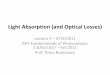 Light Absorption (and Optical Losses) - MIT … (MIT) 2011 Light Absorption (and Optical Losses) Lecture3 – 9/15/2011 MITFundamentalsof Photovoltaics 2.626/2.627 –Fall2011 Prof