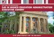 COLLEGE OF EDUCATION EdD IN HIGHER EDUCATION ...bamabydistance.ua.edu/docs/edd-in-higher-education-administration... · of Alabama’s EdD in Higher Education Administration Executive