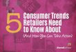 The 5 Consumer Trends Retailers Need to Know About …go.channeladvisor.com/rs/.../uk-5-consumer-trends-retailers-need-to...The 5 Consumer Trends Retailers Need to Know About ... That