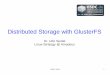Distributed Storage with GlusterFS - NETWAYS · PDF fileOSDC 2013 1 Distributed Storage with GlusterFS Dr. Udo Seidel Linux-Strategy @ Amadeus