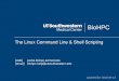 The Linux Command Line & Shell Scripting - BioHPC … Linux Command Line & Shell Scripting 1 Updated for 2016-04-13 [web] portal.biohpc.swmed.edu [email] biohpc-help@utsouthwestern.edu