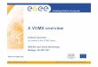 A VOMS overview - TERENA · PDF fileA VOMS overview Andrea Ceccanti ... VOMS ACs •AC as defined by ... •ACLs are (Context, Principal, Permission) triples –The Context is a FQAN