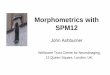 Morphometrics with SPM12 - UNIL Accueil · PDF fileMorphometrics with SPM12 ... Ashburner. “Computational Anatomy with the SPM software”. ... In mathematics, a diffeomorphism is
