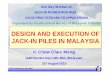 Design and Execution of Jack-in Piles in Malaysia (31st ...gnpgeo.com.my/download/Publication/TL (31st August 2015).pdf · DESIGN AND EXECUTION OF JACK-IN PILES IN MALAYSIA One Day