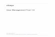 User Management Tool 1 - Product Documentation · PDF file · 2018-02-07About User Management Tool 1.6 ... The User Management Tool log on page appears. 5. ... If you choose to create