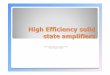 High Efficiency solid state amplifiers A - Efficiency solid...High Efficiency solid state amplifiers ... PCB 23cm amplifier layout ... High Efficiency solid state amplifiers_A.ppt