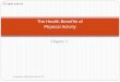 The Health Benefits of Physical Activity - vanbiljonvanbiljon.yolasite.com/resources/SHMS311 Chapter 3.pdf · Hypokinetic Diseases/Condition 3 Concepts of Physical Fitness 12e Hypo