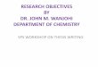 RESEARCH OBJECTIVES BY DR. JOHN M. WANJOHI …sps.uonbi.ac.ke/sites/default/files/cbps/sps/sps/Research... · RESEARCH OBJECTIVES BY DR. JOHN M. WANJOHI DEPARTMENT OF CHEMISTRY 