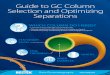 Guide to GC Column Selection and Optimizing …. ID. THICKNESS INNER. ID. DIAMETER. LENGTH. ID. Guide to GC Column Selection and Optimizing Separations • Learn how to …