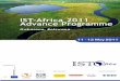 IST-Africa 2011 Advance · PDF fileThe goals of the IST-Africa Conference Series are Community Building to facilitate EU-African ... • Paul Cunningham, IIMC ... • Prof. Love Ekenberg,