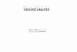 DEMAND ANALYSIS curve is the graphical representation of the relationship between demand for a commodity (D x) and its price (P x) . Normally, a demand curve slopes downward ... Exceptions