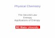 The Second Law Entropy Apppp pylications of Entropyfranzen/public_html/China/Thermo_lec/Entropy.pdf · Entropy Apppp pylications of Entropy NC State University. ... IIII. 22 33 Adiabatic