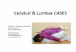 Cervical Lumbar CASES - c.ymcdn.com Lumbar CASES Steven G ... the atlantoâ€“axial joint (C1â€“C2) facilitates ... His pain radiates through his radial forearm to his thumb