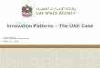 Innovation Patterns The UAE Case - K. AlHashemi... · The UAE has carried out an extensive range of space activities since 2000 with ambitions set significantly higher for the future