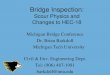 Scour Physics and Changes to HEC-18 - michiganltap.orgmichiganltap.org/system/files/WorkshopPresentations/Bridge Scour... · Scour Physics and Changes to HEC-18 ... • Any bridge