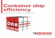 Container ship effi ciency - Smarter cargo flow for a better · PDF fileing a container ship’s cargo system are its hull dimensions, stability and visibility from ... containers
