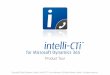 Product Tour: intelli-CTi and Microsoft Dynamics CRM · PDF fileReceiving an Inbound Telephone Call intelli-CTi Inbound Caller Recognition Receiving an inbound telephone call together