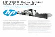 HP T300 Color Inkjet Web Press · PDF file129 million letter-sized images per month mono ... Consumables Printheads: HP printheads (separate printheads for CMYK colors and Bonding