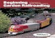 A Supplement to Garden Railways Garden Railroadinggrw.trains.com/.../advertising/618211-beginning-garden-railroading.pdf 618211 Beginning Garden Railroading A Supplement to Garden